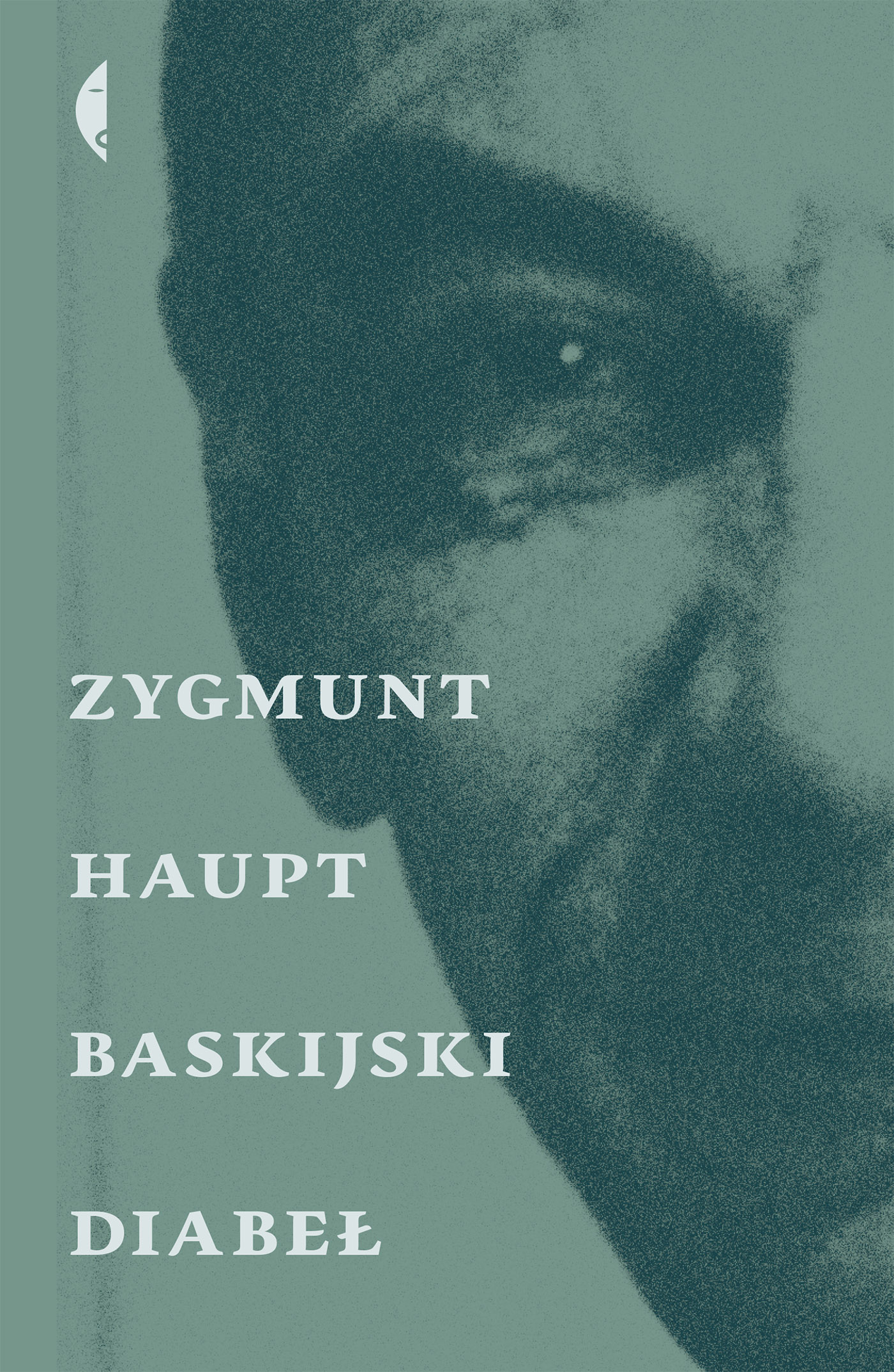 Zygmunt Haupt, „Baskijski diabeł”, Wydawnictwo Czarne 2016