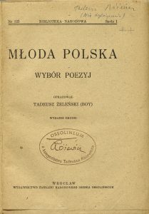 Tadeusz Żeleński, „Młoda Polska: wybór poezji”, Wydawnictwo Zakładu Narodowego im. Ossolińskich, Wrocław 1947