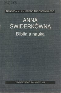 Anna Świderkówna, „Biblia a nauka”, Towarzystwo naukowe KUL, Lublin 1999