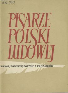 „Pisarze Polski Ludowej”, Wydawnictwo Artystyczno-Graficzne, Warszawa